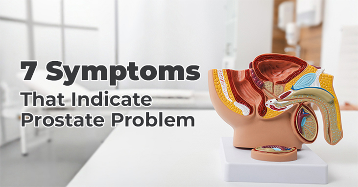 These 7 Symptoms Could Indicate Prostate Problems